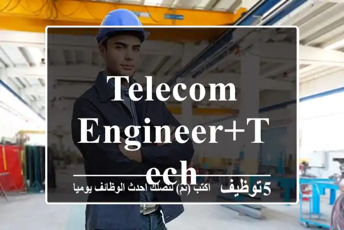 Telecom Engineer+Tech