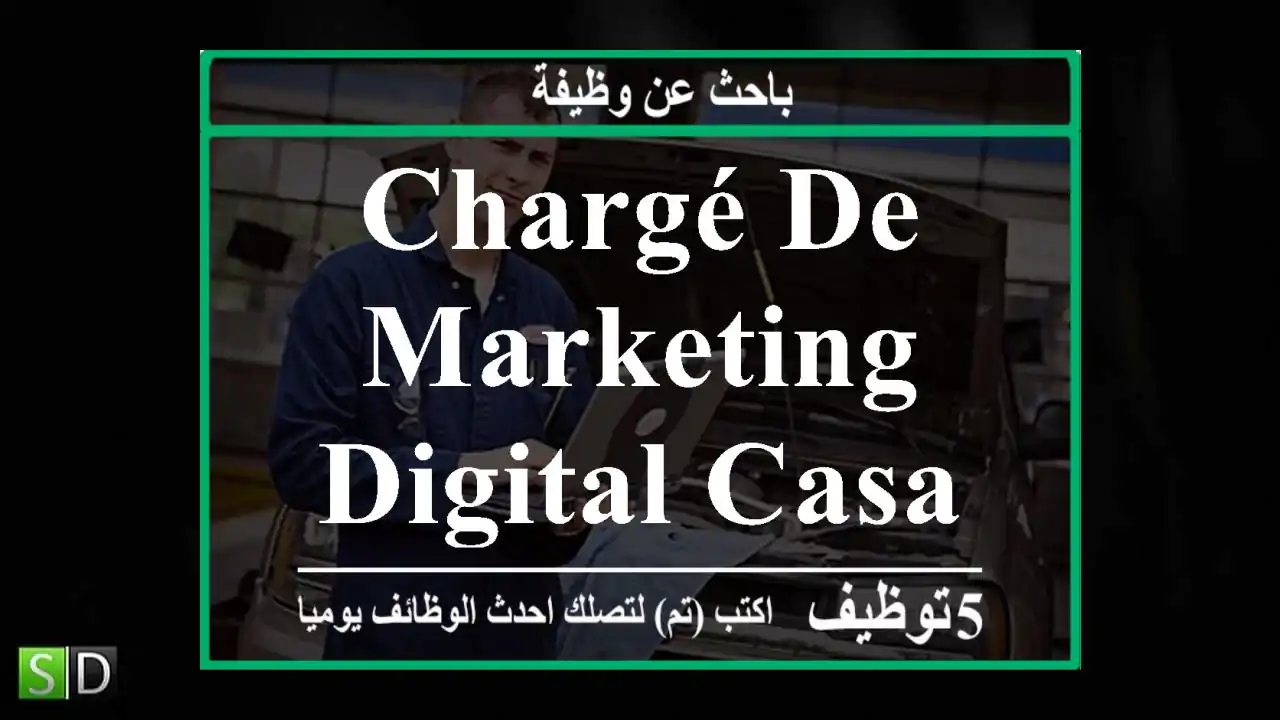 Chargé de marketing digital casablanca