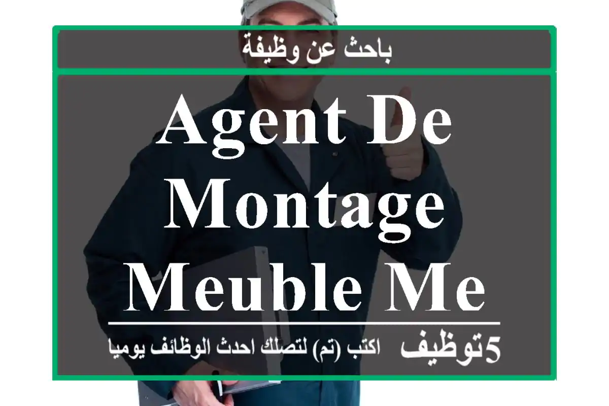 agent de montage meuble menuiserie