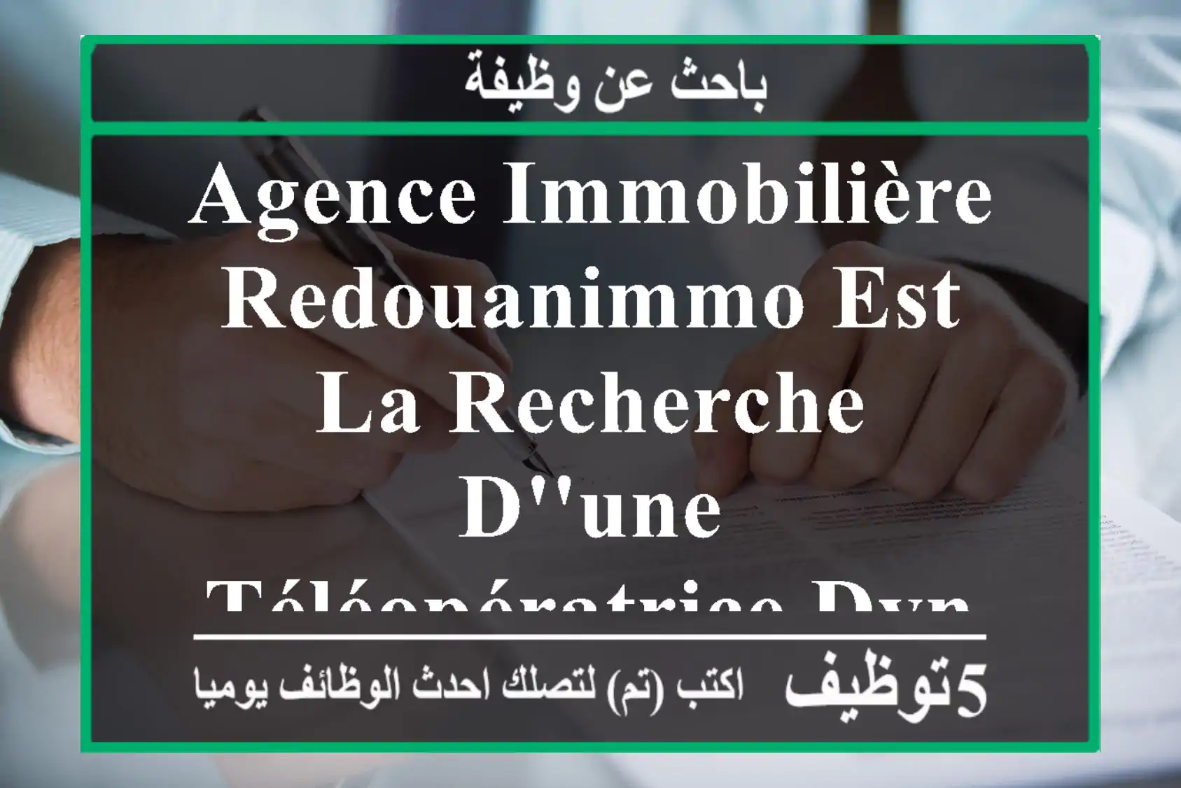 agence immobilière redouanimmo est la recherche d'une téléopératrice dynamique et motivé pour ...