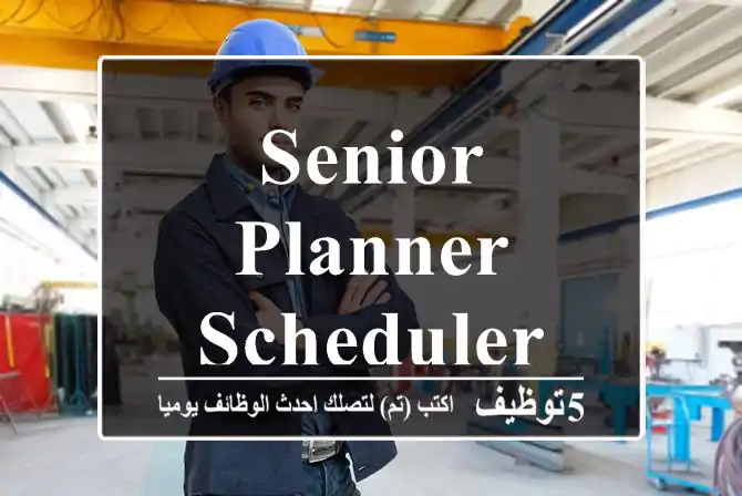 Senior planner Scheduler