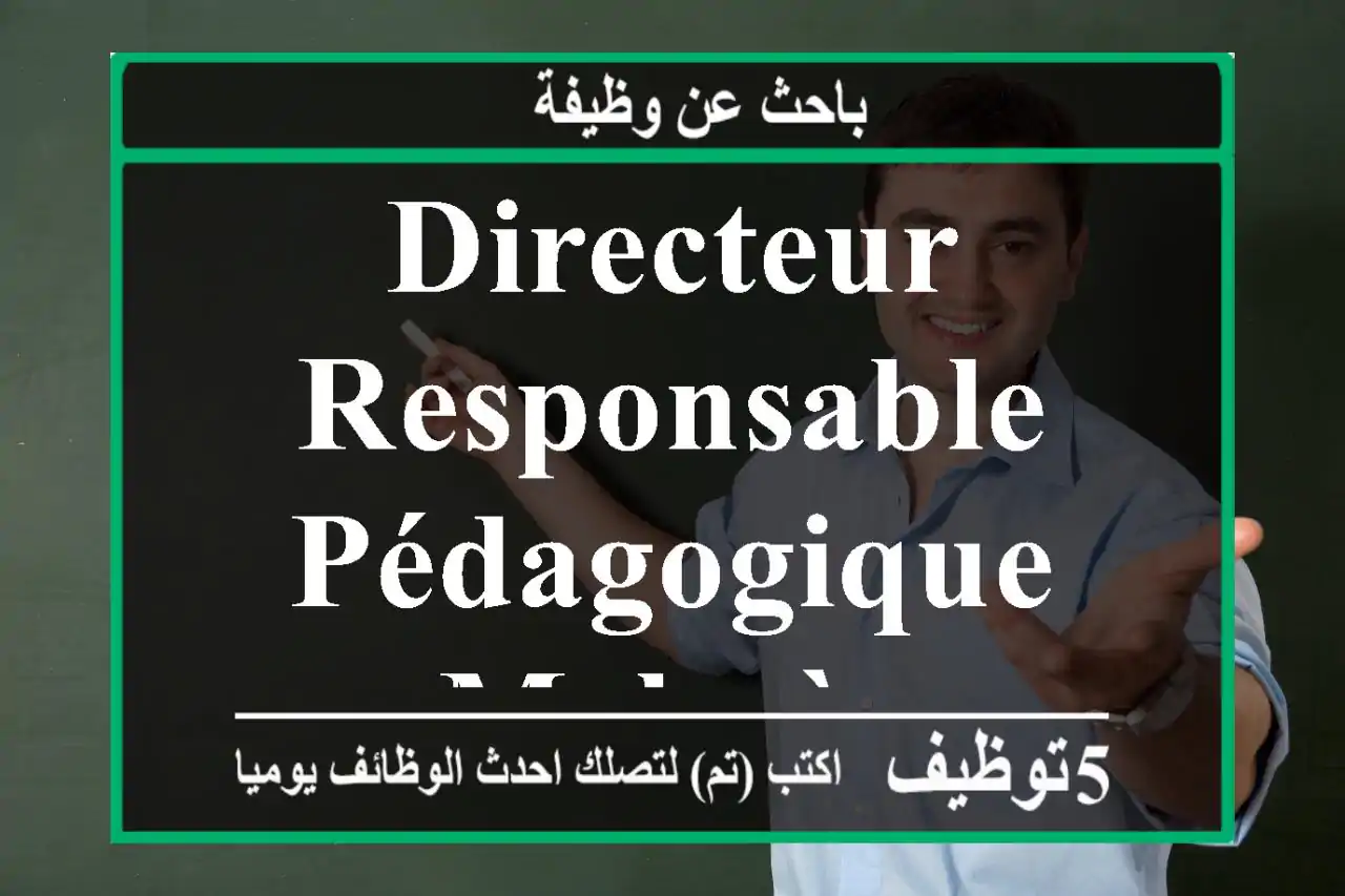 Directeur responsable pédagogique - Meknès