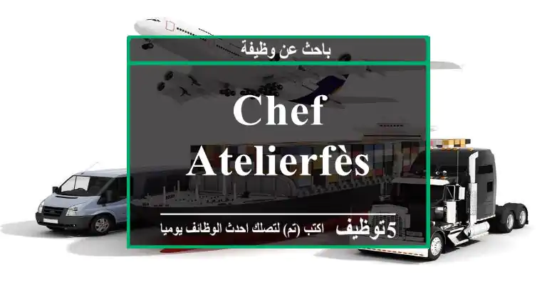 CHEF ATELIERFÈS